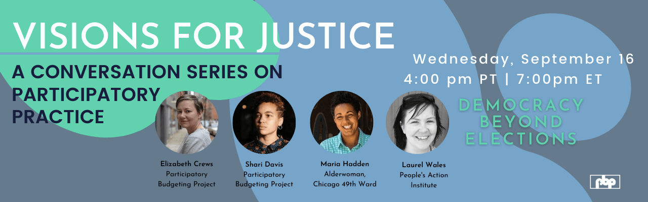 visions-for-justice-democracy-beyond-election Visions for Justice: A conversation series on participatory practice. Democracy Beyond Elections.