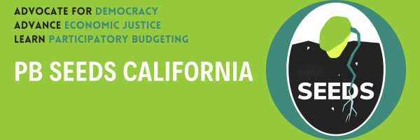 Green banner with text: Advocate for Democracy, Advance Economic Justice, Learn Participatory Budgeting. Below, PB Seeds California is written next to an illustration of a sprouting seed within a black circle labeled Seeds.